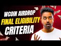 WCOIN AIRDROP FINAL ELIGIBILITY CRITERIA|WCOIN AIRDROP NEW UPDATE|DO THIS NOW!!
