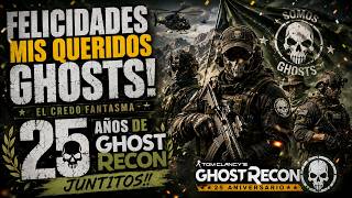 ⚖️ ¡FELICIDADES! 🎖 👻 SOMOS GHOSTS! 👤🔥¡25 Años Luchando JUNTITOS!