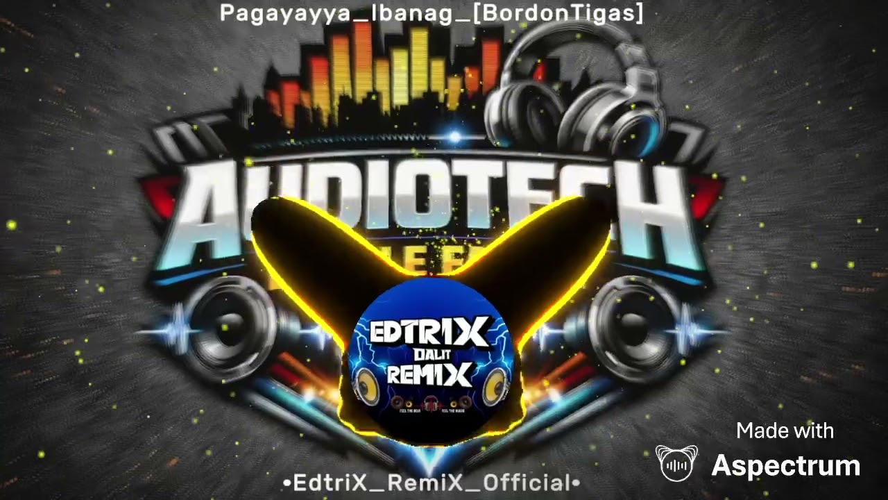 EdtriX - Pagayayya_Ybanag Country_[BordonTigas] Audio-Tech-Mobile