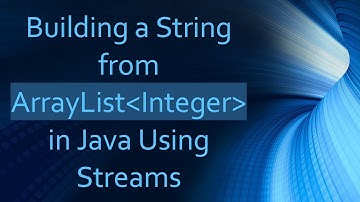 Building a String from ArrayList Integer  in Java Using Streams