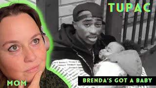 Mom REACTS to Tupac- Brenda has a baby