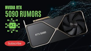 Nvidia RTX 5090 Rumors