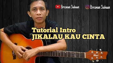 Tutorial Intro Jikalau Kau Cinta