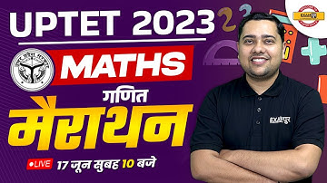 UPTET 2023 || MATHS || गणित || मैराथन || BY SHOBHIT SIR