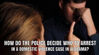 How Do The Police Decide Who To Arrest In A Domestic Violence Call With Two Parties?