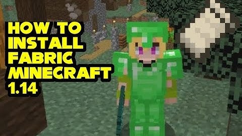 How to install Fabric on Minecraft 1.14 Vanilla
