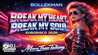 Break My Heart, Break My Soul | Eurodisco 2026 – Bollekman