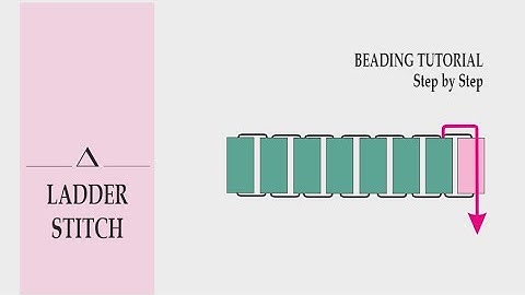 Ladder Stitch - Tutorial for Beginners