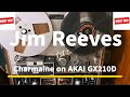 JIM REEVES MY CHARMAINE ON AKAI RECORDER GX210D RCA Victor recording