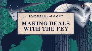Making Deals with the Fey