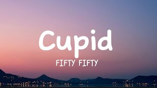 FIFTY FIFTY - Cupid (twin version) lyrics