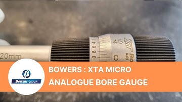 BOWERS XTA MICRO : ANALOGUE BORE GAUGE