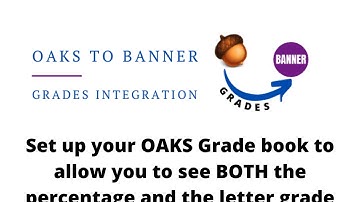 Set your OAKS grade book to display both percent and letter grade