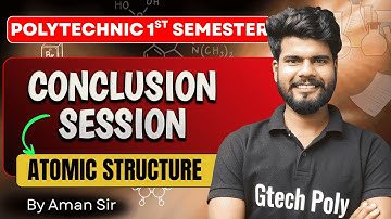 Conclusion Session | Atomic Structure | BTEUP 2025-26 | Applied Chemistry By Aman Sir