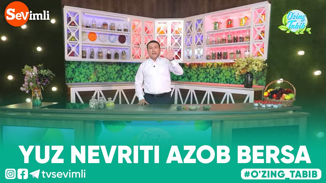 O'ZING TABIB - YUZ NEVRITI AZOB BERSA