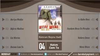 Kamran Reşnu Vadi - Hatım Cem Te