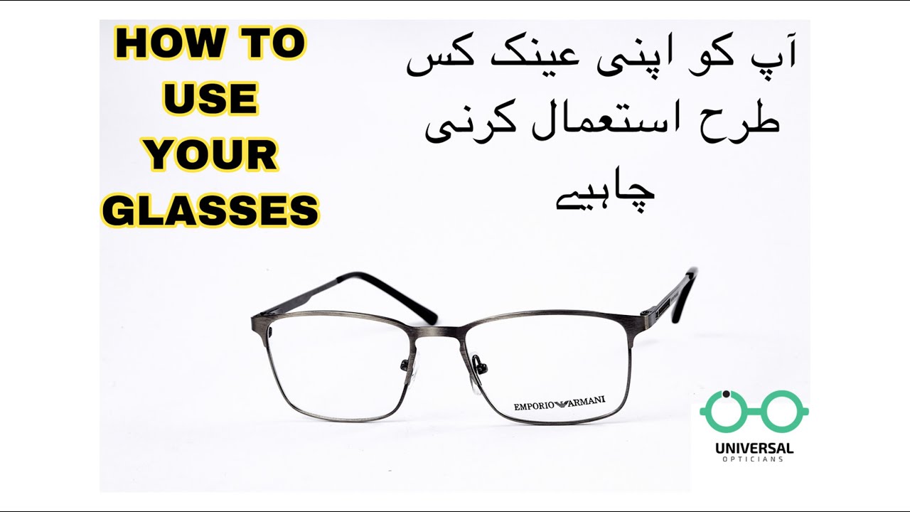 How To Use Your Eye Glasses 