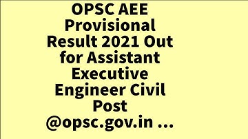 OPSC AEE Provisional Result 2021 Out for Assistant Executive Engineer Civil Post @opsc.gov.in ...