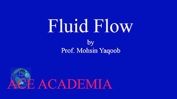 Fluid Flow | Chapter 6 Fluid Dynamics | Lecture 3 | MDCAT | Physics | Ace Academia