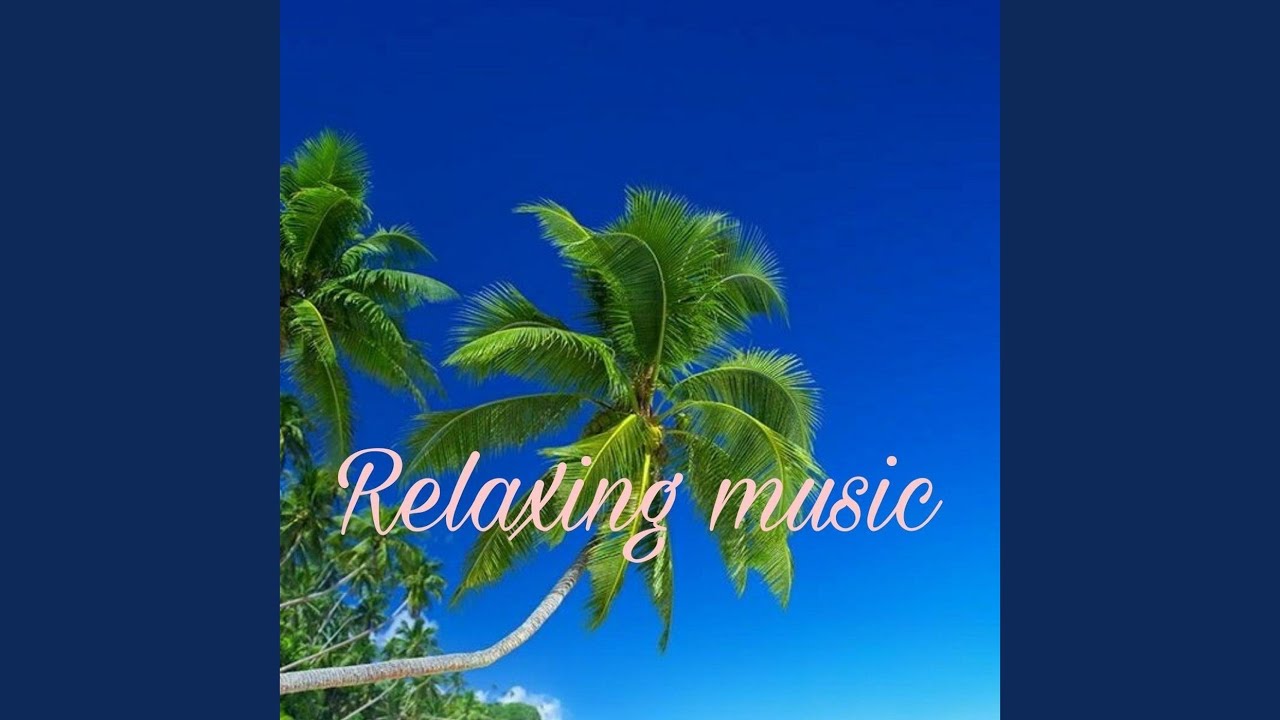 Relaxing Music