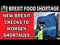 Brexit Checks Will Worsen Food Shortages This October