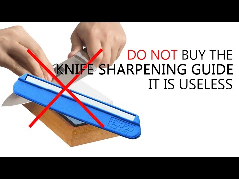 Don't Buy a Knife Sharpening Guide and Why