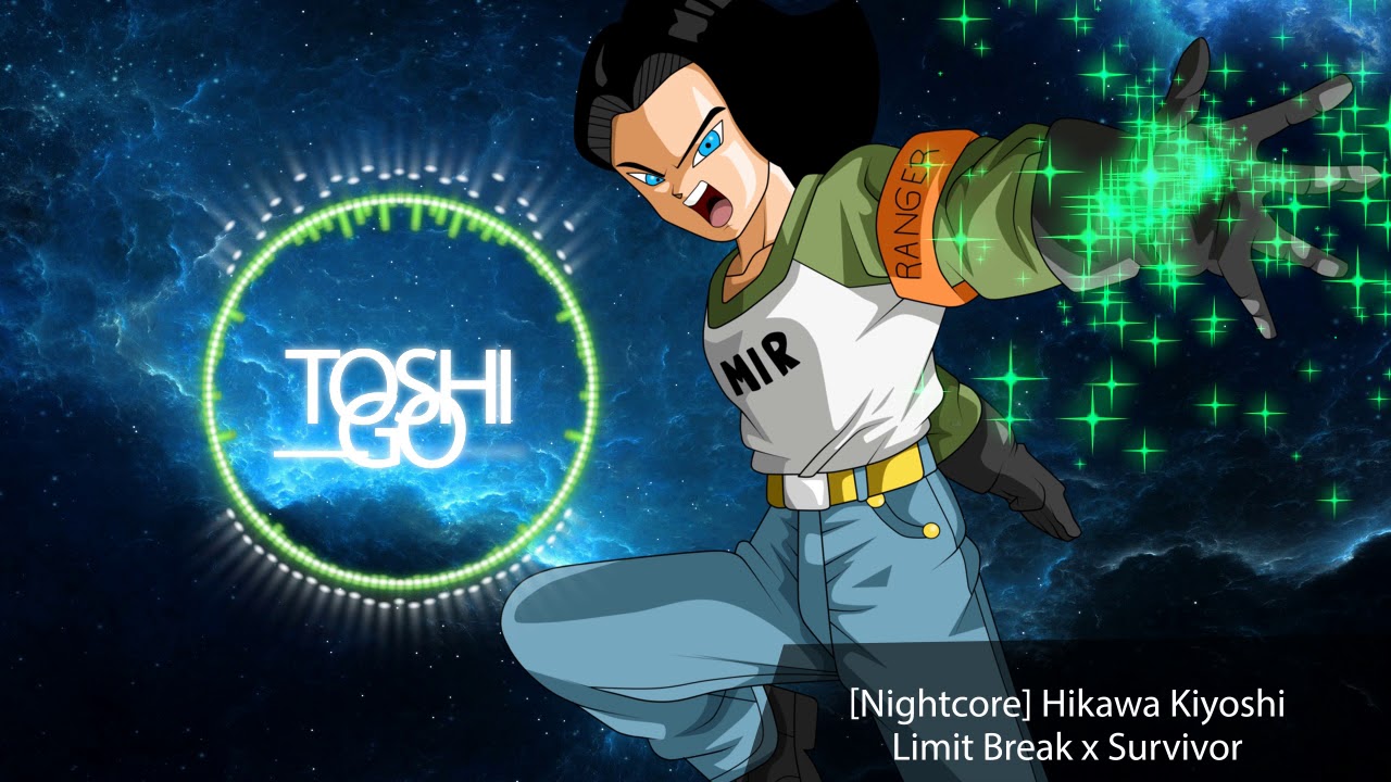 Nightcore Dragonball Super Opening 2 - Limit Break x Survivor