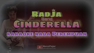 Download lagu Karaoke Radja Cinderella Nada Cewe