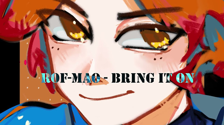 ROF-MAO - Bring it on (SONA ANIMATIC)