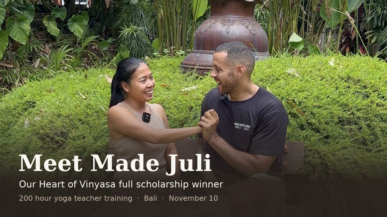 Made Juli, Heart of Vinyasa scholarship winner