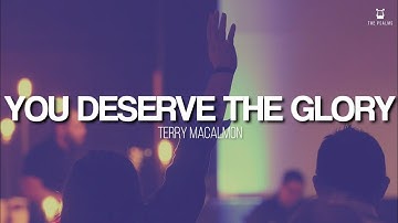 Thumbnail of You Deserve The Glory - Terry MacAlmon (Lyrics Video)