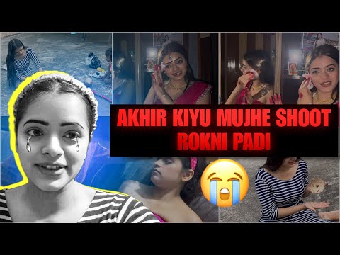 Akhir kyun mujhe shoot rokni padi 😭 | Dipika Rana Vlog