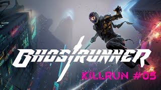Ghostrunner Killrun #05 | Master Rank (17.19)
