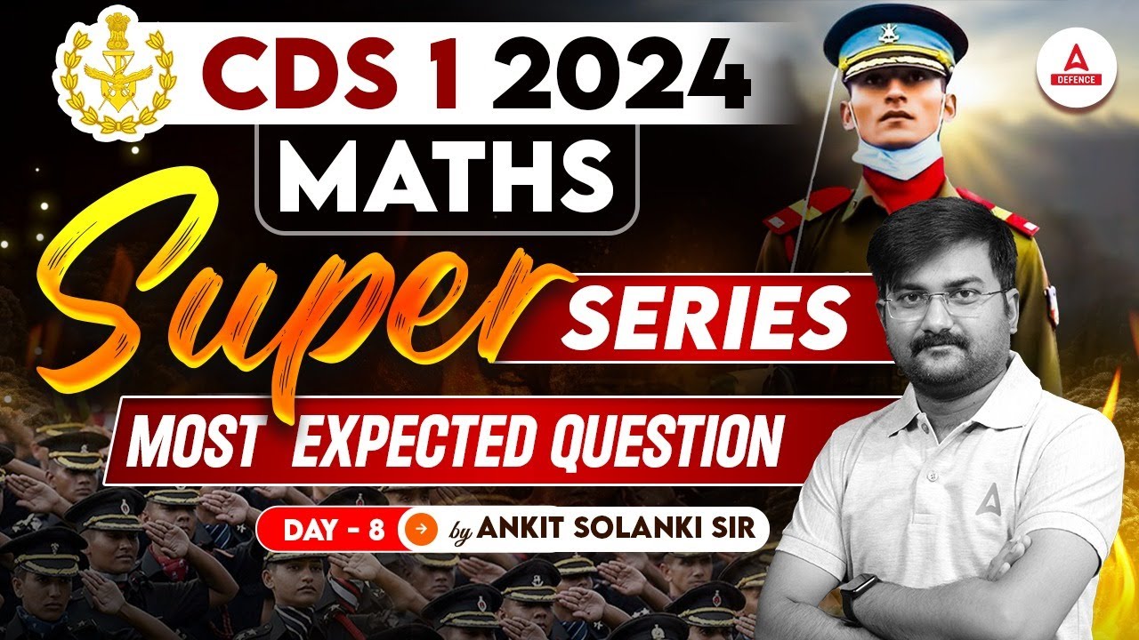 CDS 1 2024 | CDS Maths - Most Expected Question #8 | CDS Maths ...