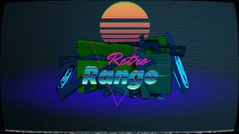 RetroRange Rough Trailer Vid