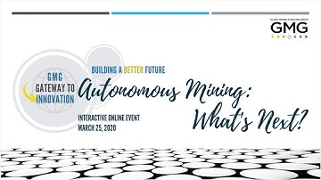 Accelerating the Pace of Autonomy to Transform Mining | Global Mining Guidelines Group
