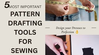Important Tools For Pattern Drafting  Every Beginner Must Have 
