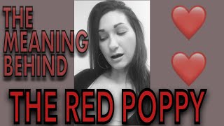 THE RED POPPY *& MEANING BEHIND IT*