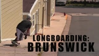 [Longboarding: BRUNSWICK]
