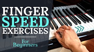 Piano Finger Speed Exercises for Beginners