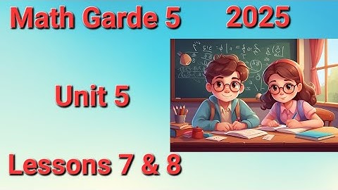 Math Grade 5 First Term 2025 Unit 5 Lessons 7 & 8 Decimals and the Metric System & Measurement