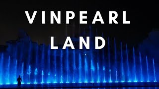 Vinpearl Land Vietnam **AT NIGHT**