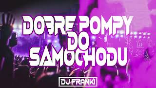 ⛔😍 DOBRE POMPY!!! 😍⛔[🚗Najlepsze Pompy Do SAMOCHODU🚗](💚POMPA💚)😍KWIECIEŃ 2024💚VOL50❤️@djfrankiofficial