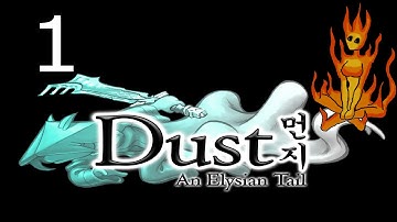 Dust an Elysian tale Ep 1 The tale begins