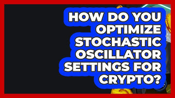 How Do You Optimize Stochastic Oscillator Settings For Crypto? - Crypto Trading Strategists