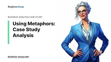 Using Metaphors: Case Study Analysis - Essay Example