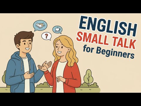 English Small Talk for Beginners | Making Friends & Everyday Conversations Practice