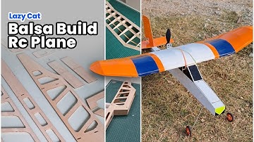 Balsa Build Pusher Rc Plane | Lazy Cat complete build video