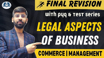 Legal Aspects of Business | Final Revision with PYQs | Asst. Prof. | UGC NET Commerce