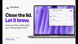 Full Keep Your Mac Awake While AI Agents Work | Let It Brew Guide